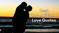 Best Unconditional Love Quotes | LOVE AND FUN QUOTES