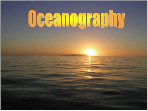Ppt Oceanography Powerpoint Presentation Free Download Id2949902