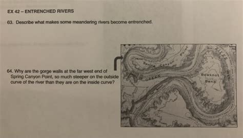 Solved Ex 42 Entrenched Rivers 63 Describe What Makes