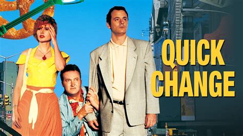 Quick Change 1990 Movies Filmanic