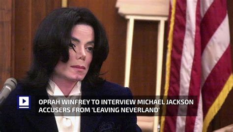 Oprah Winfrey To Interview Michael Jackson Accusers From Leaving
