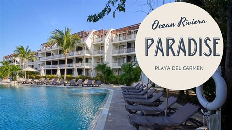 Hotel Ocean Riviera Paradise Playa Del Carmen Youtube