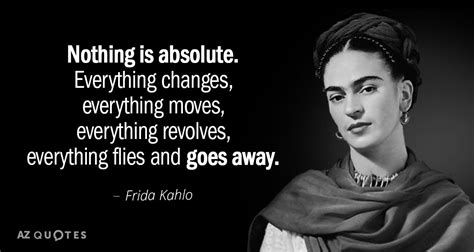 Frida Kahlo Quotes At The End Of The Day