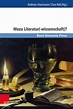 Wozu Literatur(-wissenschaft)? | Literaturwissenschaft / Komparatistik ...
