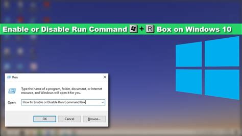 How To Enable Or Disable Run Command Winr Box On Windows 10 Youtube