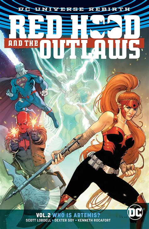 Red Hood And The Outlaws Vol Who Is Artemis By Scott Lobdell