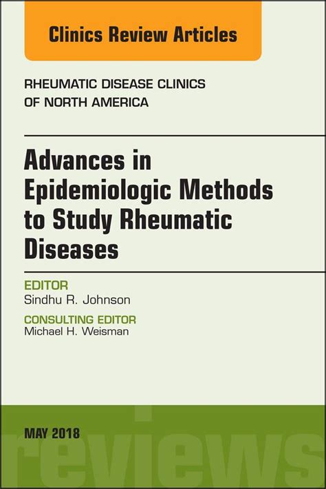 Advanced Epidemiologic Methods For The Study Of Rheumatic Diseases An