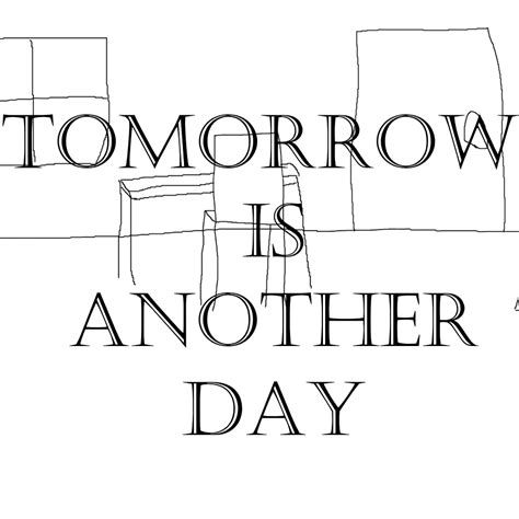 Tomorrow Is Another Day By Viv
