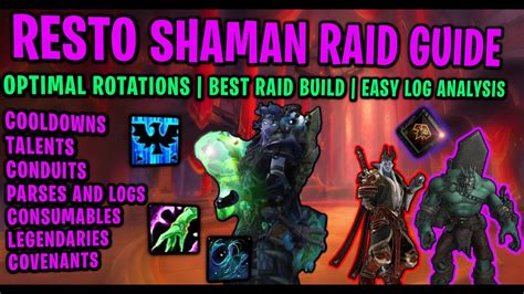 Restoration Shaman Raid Guide Rotations Builds And Optimal Heals