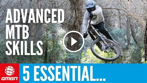 Watch 5 Advanced Skills To Master On Your Mountain Bike Singletracks