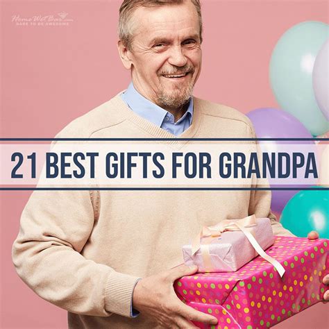 21 Best Ts For Grandpa