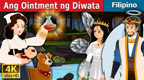 Ang Ointment Ng Diwata The Fairy Ointment In Filipino Filipino