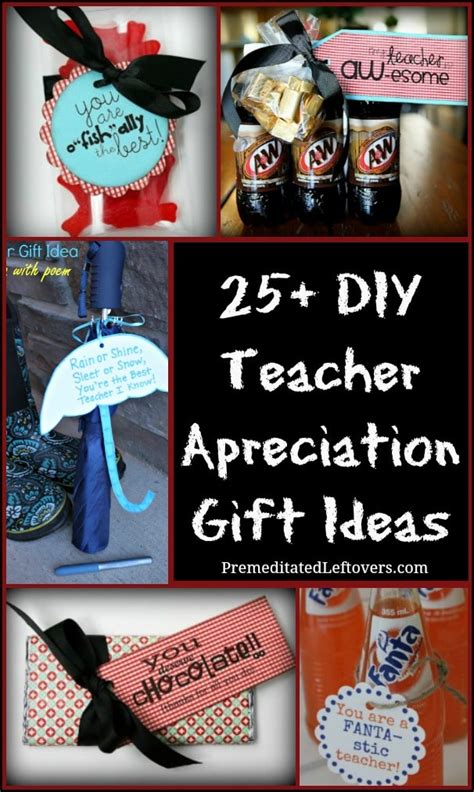 25 Diy Teacher Appreciation T Ideas