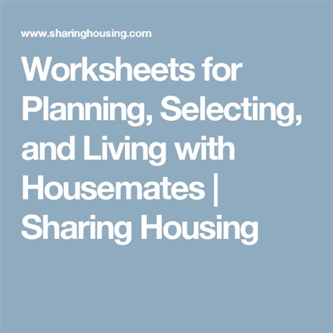 Worksheets For Planning Selecting And Living With Housemates Sharing Housing Worksheets