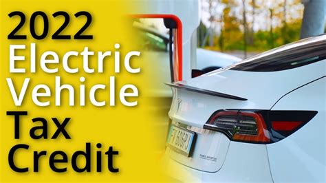 the electric vehicle tax credit explained youtube