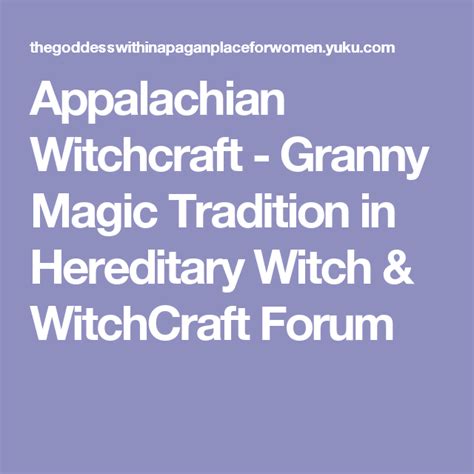Appalachian Witchcraft Granny Magic Tradition In Hereditary Witch