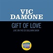Gift Of Love (Live On The Ed Sullivan Show, February 16, 1958) by Vic ...