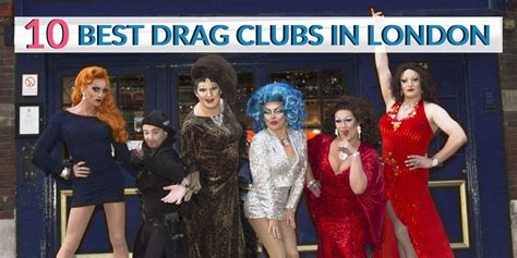 10 Drag Clubs In London Where Youll See The Best Drag Shows