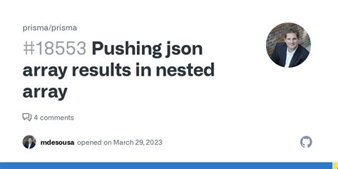 Pushing Json Array Results In Nested Array Issue Prisma Prisma Github
