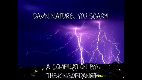 Damn Nature You Scary A Video Compilation Youtube