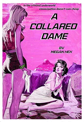 A Collared Dame A Lesbian Futanari Bdsm Detective Noir Thriller By