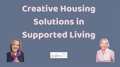 Creative Housing Solutions In Supported Living With Jayne Knight Lisa Brown
