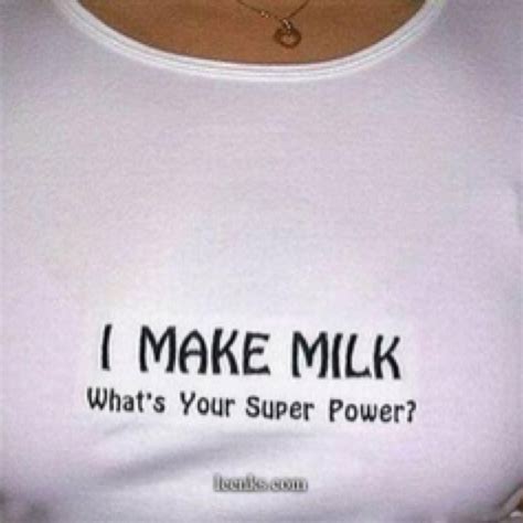 Got Milk Funny Quotes How To Make Lol