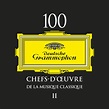 100 chefs-d'oeuvre de la musique classique II - Compilation by Various ...