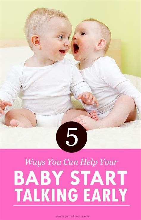 5 Ways You Can Help Your Baby Start Talking Early Teaching Baby To