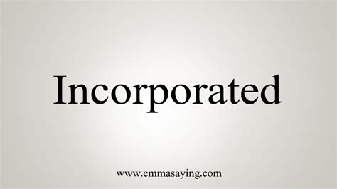 How To Say Incorporated Youtube