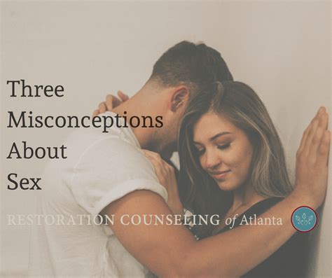 Three Misconceptions About Sex Restoration Counseling Of Atlanta Free