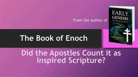 the book of enoch did the apostles consider it inspired scripture youtube