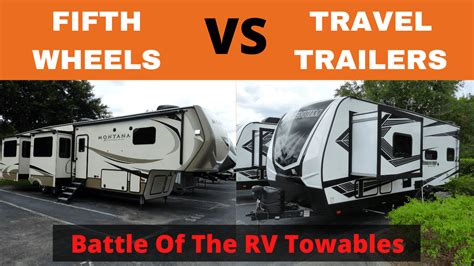 Travel Trailer Vs Fifth Wheel Which Suits Your Travel Style Sample