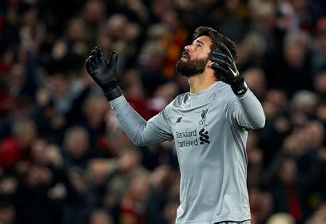 How Liverpool Went From Loris Karius To Alisson Becker And The