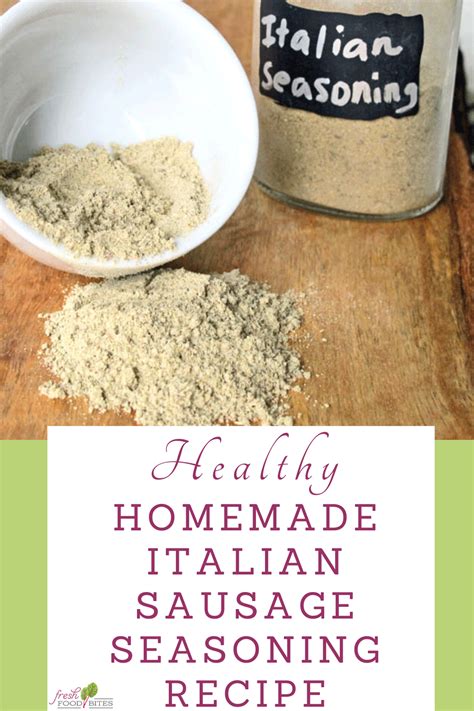 Homemade Italian Sausage Seasoning Recipe Fresh Food Bites Recipe Homemade Italian Sausage