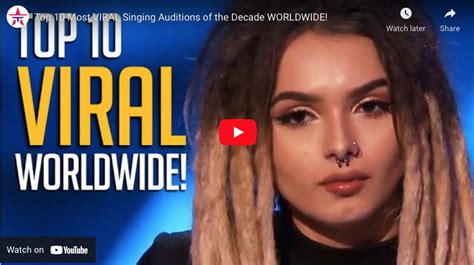 the top 10 most viral singing auditions of the decade the world over according to talent recap