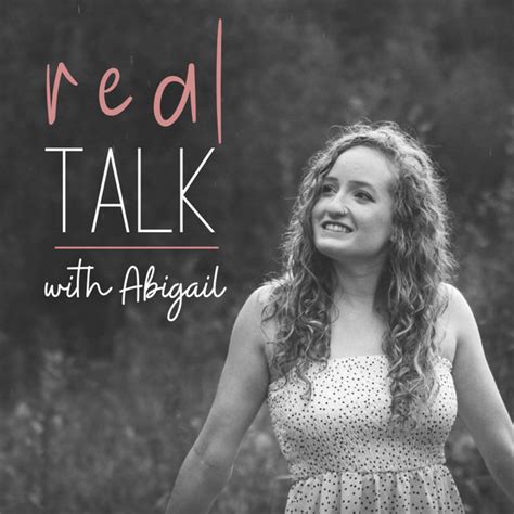 Real Talk With Abigail Podcast On Spotify