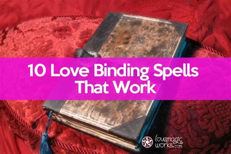 Binding Love Spells Love Magic Works