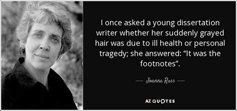 For that time will never stop for you.. TOP 25 QUOTES BY JOANNA RUSS | A-Z Quotes