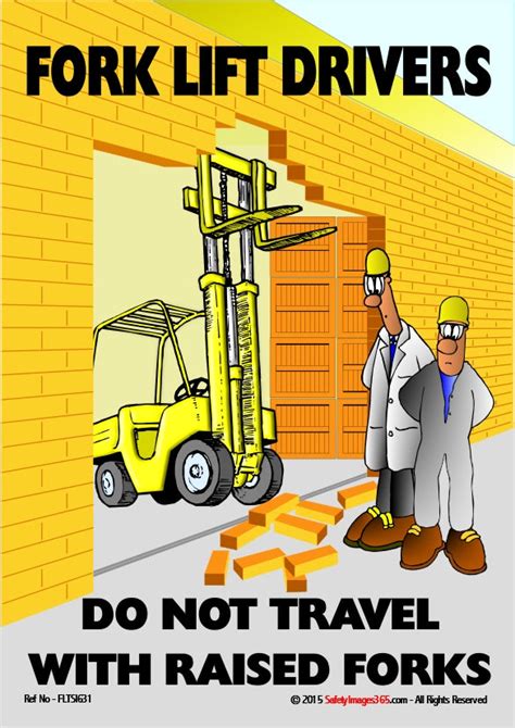 Fork Lift Safety Poster Fork Lift Drivers Do Not Travel With Raised