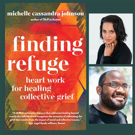 Finding Refuge Heart Work For Healing Collective Grief With Open