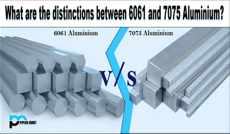 What Are The Distinctions Between 6061 And 7075 Aluminium