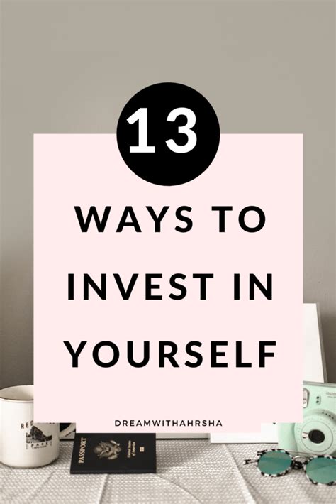 Top 13 Ways To Invest In Yourself For Creating Your Best Life