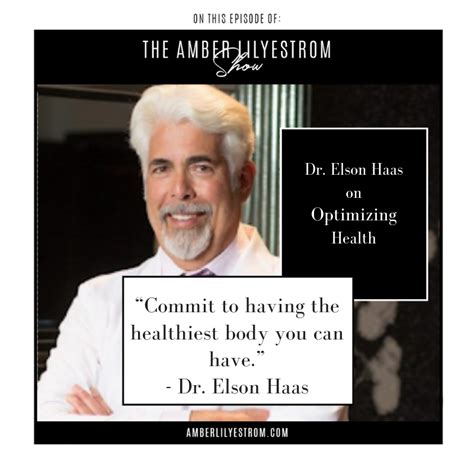 Dr Elson Haas On Optimizing Health — Amber Lilyestrom