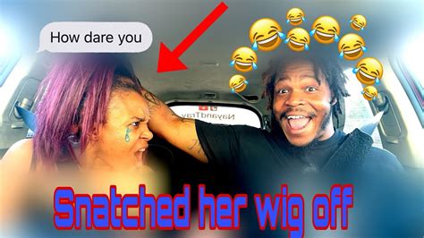 Starting An Argument With My Girlfriend Then Snatching Her Wig Off