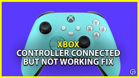 How To Fix Xbox Controller Connected But Not Working Gamer Tweak