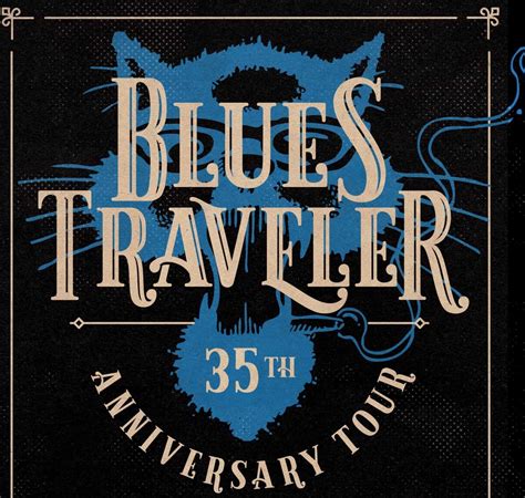 Blues Traveler To Celebrate Bands 35th Anniversary With Special Career