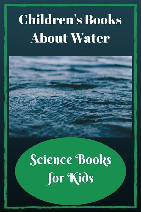 Childrens Books About Water Science Books For Kids