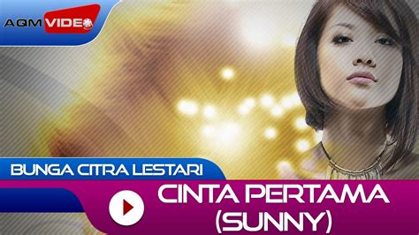 Bunga Citra Lestari Cinta Pertama Sunny Official Music Video