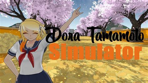 Dora Tamamoto Simulator By Yandere Kiki Youtube